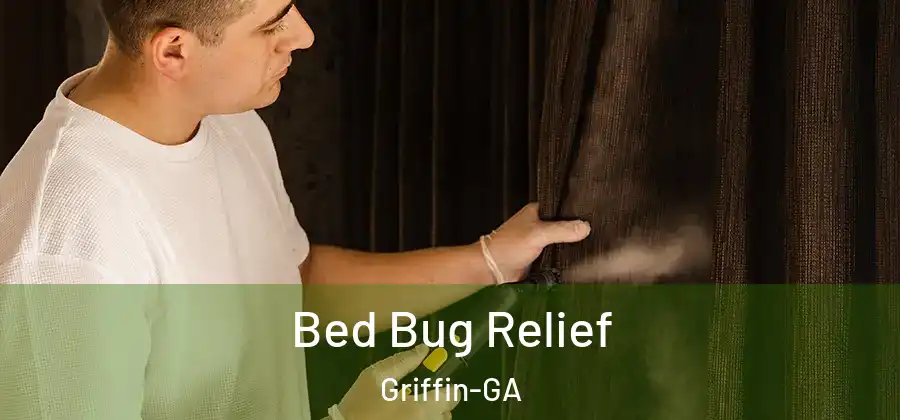  Bed Bug Relief Griffin-GA