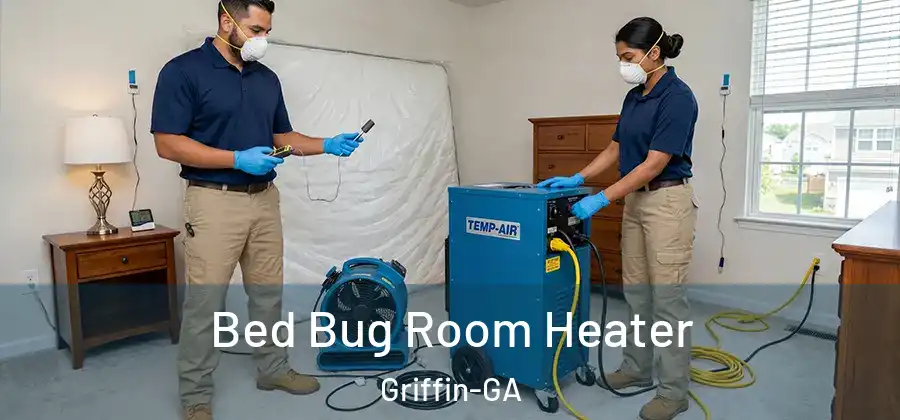  Bed Bug Room Heater Griffin-GA