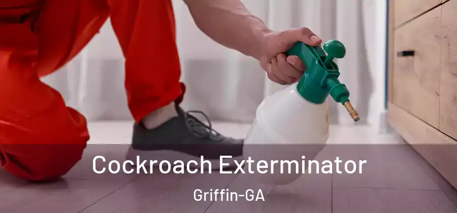 Cockroach Exterminator Griffin-GA