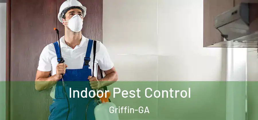  Indoor Pest Control Griffin-GA