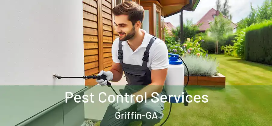 Pest Control Services Griffin-GA