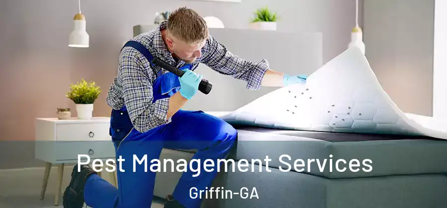  Pest Management Services Griffin-GA