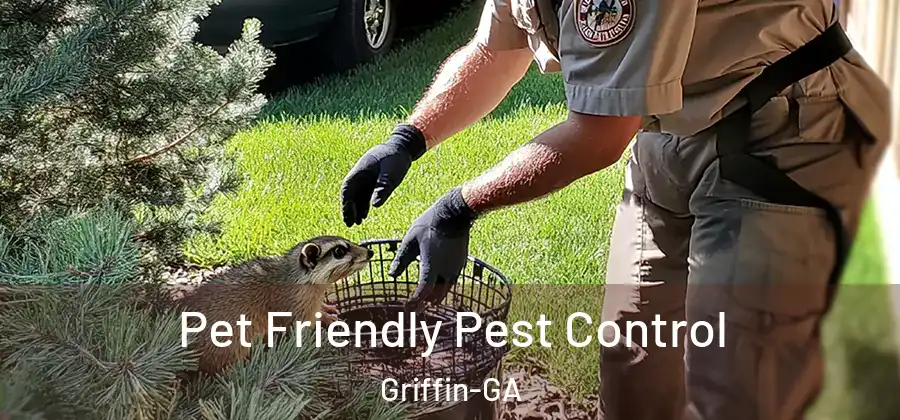  Pet Friendly Pest Control Griffin-GA