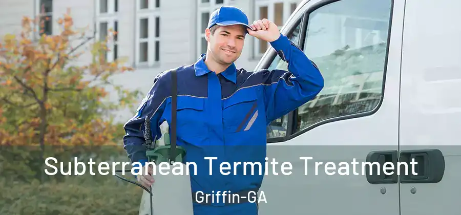  Subterranean Termite Treatment Griffin-GA